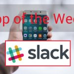 What’s ‘Appening App of the Week | Slack