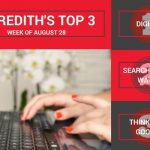 Our Top 3 Digital Marketing Articles | August 28