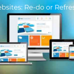 Websites: Re-do or Refresh?